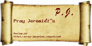 Pray Jeremiás névjegykártya